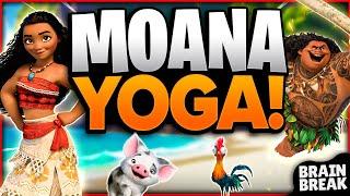 Moana Yoga  Yoga Brain Breaks For Kids  Moana 2  Cosmic Kids Yoga  Moana Kids Yoga