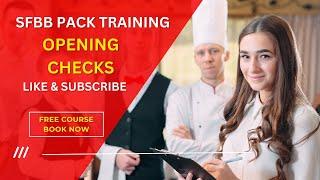 SFBB Pack Training | What Are Opening Checks?