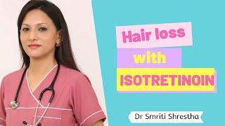 Hair Loss with Isotretinoin