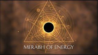 Merabh of Energy - from Emergence 11