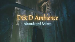 Abandoned Mines | D&D / RPG Ambience  Mysterious Exploration Ambience