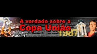 A verdade sobre a Copa União 1987