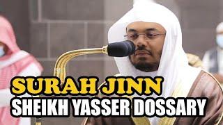 Surah Jinn | Sheikh Yasser Dossary