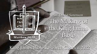 Dr  David Sorenson – The Making of the King James Bible   KJV Research Council