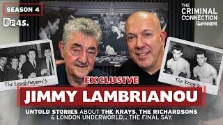 Jimmy Lambrianou: The Krays, The Richardsons & London Underworld EXCLUSIVE... The Final Say.