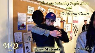 The Late Saturday Night show with William Doan- episode 5- part 1