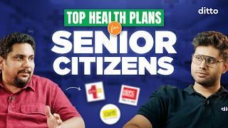 Best Health Insurance For Senior Citizens 2024 | Top 3 Senior Citizen Plan in India | Ditto