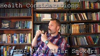 Health Considerations for Pipe Smokers