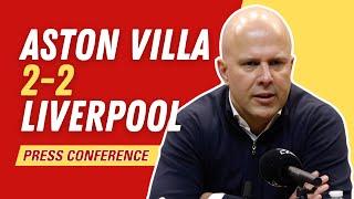 ASTON VILLA 2-2 LIVERPOOL | Arne Slot Press Conference