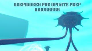 *NEW *  DeepWoken PVE Update Stream Stay Tuned ITS COMING TODAY I SWEAR