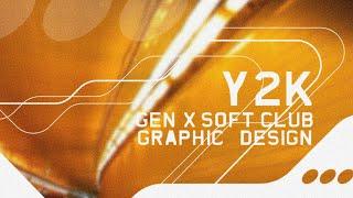 Design Y2K / Gen X Soft Club Style Graphics