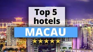 Top 5 Hotels in Macau, Best Hotel Recommendations