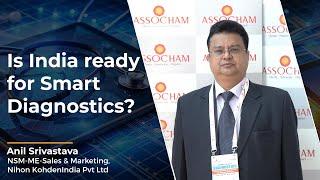Anil Srivastava | ASSOCHAM Conference on Diagnostics 2024
