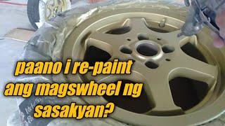 paano mag Repaint ng mga magswheel ng sasakyan sa madaling paraan?..