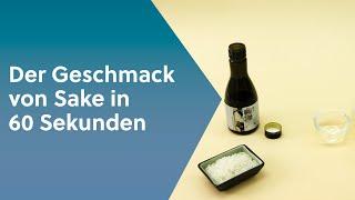 Der Geschmack von Sake in 60 Sekunden erklärt.