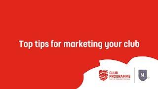 Top tips for marketing your club