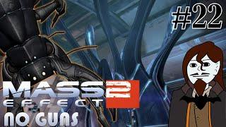 Why'd it Have to be Batarians? | Mass Effect 2 Gunless