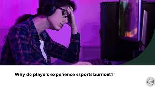 Burnout in Esports & Gaming: Description, Prevention & Treatment