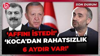 SON DURUM! Fahrettin Koca istifasını sundu: Erdoğan'ın yanıtını İsmail Saymaz açıkladı!