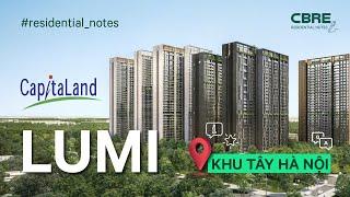 #11: Lumi Hanoi và những điểm sáng tại khu Tây Hà Nội | Residential Notes