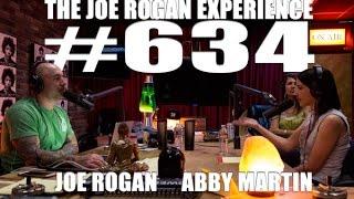 Joe Rogan Experience #634 - Abby Martin