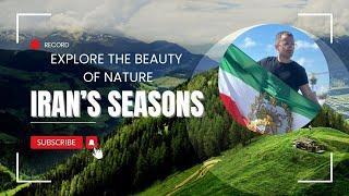 Iran: Land of Four Seasons – Discover Iran's Stunning Climate Diversity