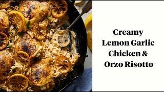 Creamy One Pan Lemon Garlic Chicken And Orzo Risotto