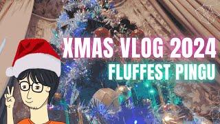 Xmas Vlog 2024 - Fluffest Pingu