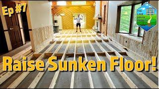 How to Raise a Sunken Living Room Floor | The Lake House Project Ep 7