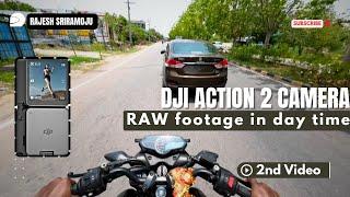 DJI Action 2 || 2nd RAW video in day time || Rajesh Sriramoju #pulsern160 #djiaction2 #dji #n160