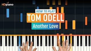 How to Play "Another Love" Easy Piano Tutorial by HDpiano (Tom Odell)