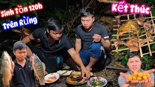 Sinh Tồn 120h Kết Thúc Rừng Già Khắc Nghiệt Ku Đen Tìm Trái Rừng Cá Gác Bếp | Survival in the Jungle
