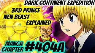 HxH Dark Continent Ch 404A: 3rd Pirince Nen Beast Ability