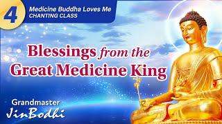 Medicine Buddha Loves Me: Blessing & Longevity Chanting Class - Day 4