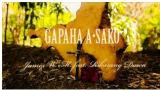 Gapaha A•sako || James W. Momin Feat. Riksrang Dawa