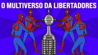 O MULTIVERSO DA COPA LIBERTADORES!