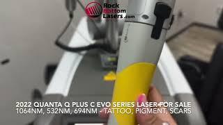 2022 Quanta Q Plus C Evo Series Laser For Sale