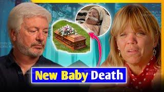 Amy's New Baby De*ath  | Amy Roloff Hospitalized | Crying Chris Marek | Little People, Big World