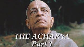 The Acharya part 1 of 5 - Srila Prabhupada documentary