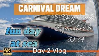 Carnival Dream Day 2 Vlog Fun Day at Sea 9/8/24  #carnivalcruises #carnivaldream #cruise #carnival