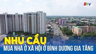 Nhu cầu mua nhà ở xã hội ở Bình Dương gia tăng