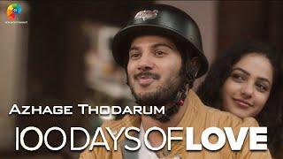 Azhage Thodarum - Video Song | 100 days of love |Dulquer Salman | Nithya Menen | Govind Menon |Tamil