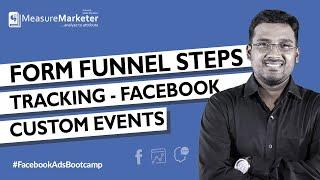 Advanced Facebook Ads: Form Funnel Steps Tracking using Facebook Custom Events - Measure Marketer