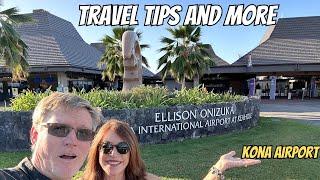 Kona Airport Travel Tips