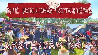  AMSTERDAM’S THE ROLLING KITCHENS 2023 IS BACK! | Best Food Truck Festival Amsterdam Westerpark