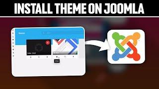 How To Install Theme On Joomla 2024! (Full Tutorial)