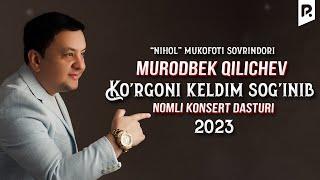 Murodbek Qilichev - Ko'rgoni keldim sog'inib nomli konsert dasturi 2023