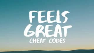 Cheat Codes - Feels Great (Lyrics / Lyric Video) Ft. Fetty Wap & CVBZ