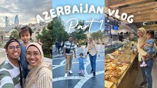 Azerbaijan Vlog (Part 1)