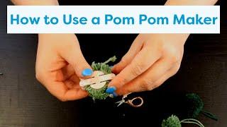 How to Use a Pom Pom Maker